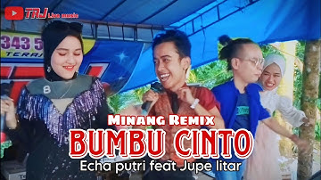 MINANG REMIX - BUMBU CINTO - JUPE LITAR FEAT ECHA PUTRY || LAGU MINANG REMIX TEBARU || TRJ MUSIC