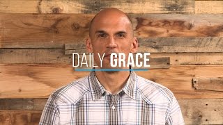 What Do You Do When God Changes Your Plan? - Daily Grace 213