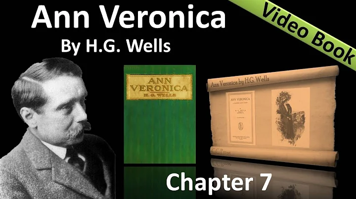 Chapter 07 - Ann Veronica by H. G. Wells - Ideals and a Reality - DayDayNews