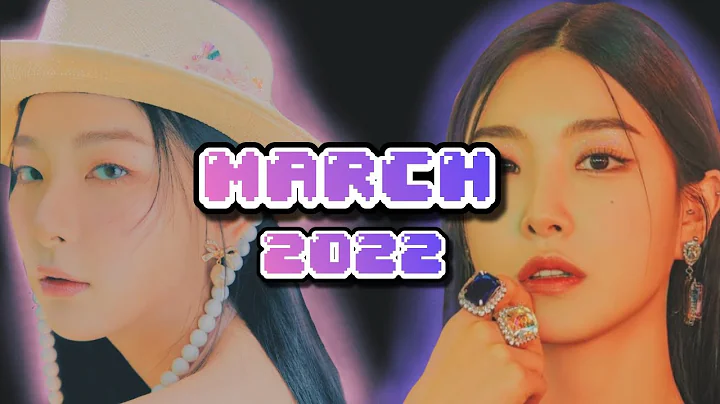ranking kpop songs and comebacks | March 2022