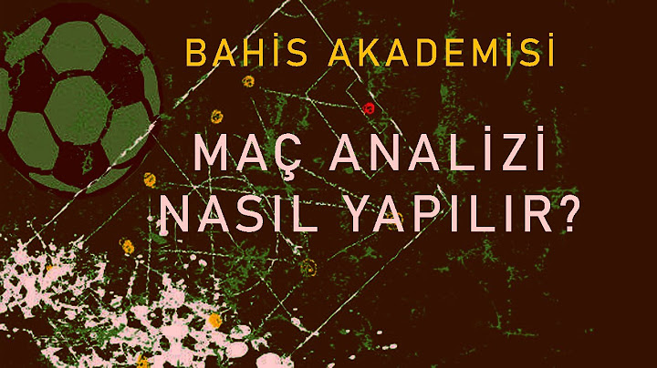 MAÇ ANALİZİ  NASIL YAPILIR?