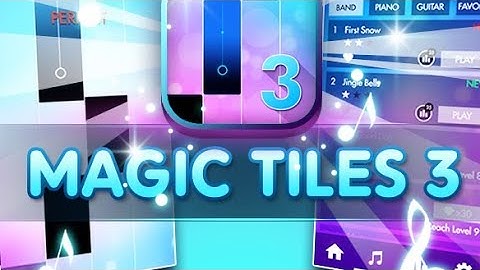 Magic Tiles 3