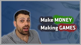 How to make money making games - profit ...
