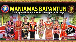 Maniamas Bapantun - Aan Baget & Helminus Ayai Feat Sanggar Seni Pabayo ( Video Musik)