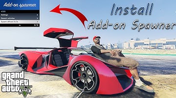 Install Add-on Vehicle Spawner In GTA 5 | GTAV Mods