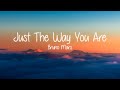 Bruno Mars - Just The Way You Are (Lyrics)