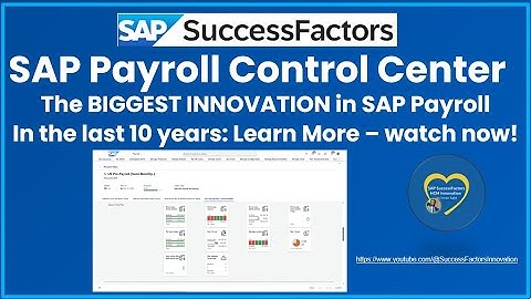 Introduction to the SAP Payroll Control Center - The biggest Innovation in SAP Payroll