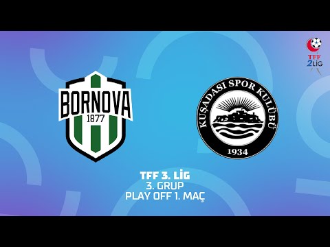 TFF 3. Lig 3. Grup Play Off | Bornova 1877 Sportif Yatırımlar A.Ş. - Kuşadasıspor