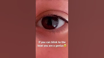 If you’re can blink to the beat you are a genius🤓