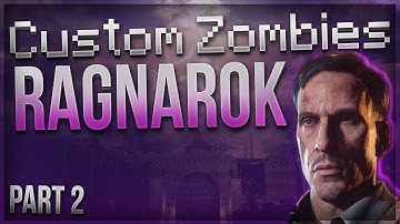 "INSANE BOSS ZOMBIES!" - Custom Zombies "RAGNAROK" - Part 2 (Call Of Duty Zombies)