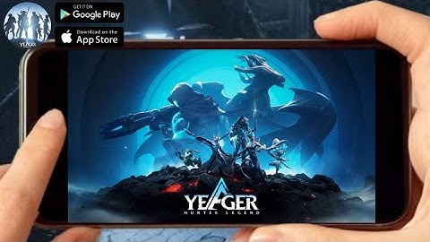 YEAGER: HUNTER LEGEND (GLOBAL) 2023 Online-RPG Mobile Android-Gameplay
