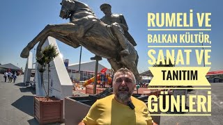 Rumeli ve Balkan Kültür, Sanat ve Tanıtım Günleri Yenikapı Etkinlik Alanı