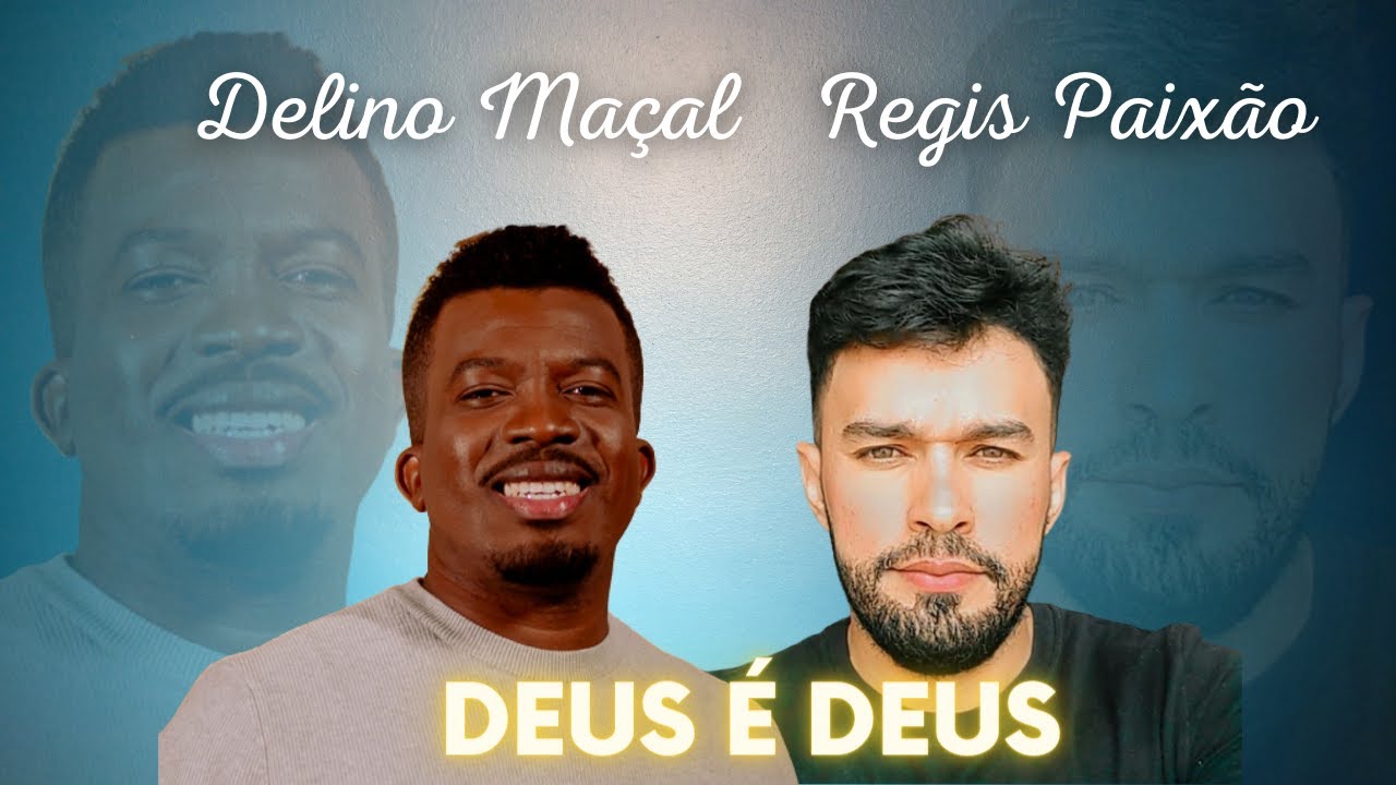 Deus é Deus l Delino Marçal Feat Regis Paixão (Smule-MKMUSIC ) - Dueto ...