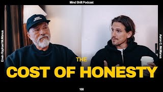 The Cost Of Honesty - Mind Shift #108