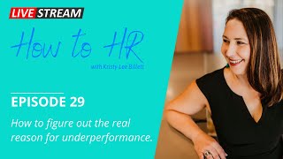 How to know the Real Reason for Underperformance