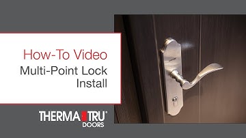 How-To Install a Multi-Point Lock