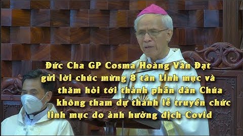 Giáo phận Bắc Ninh: Đức Cha gửi lời chúc mừng 8 tân Linh mục trong ngày lễ truyền chức