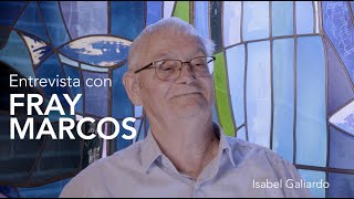 Fray Marcos de Parquelagos, Madrid - Entrevista