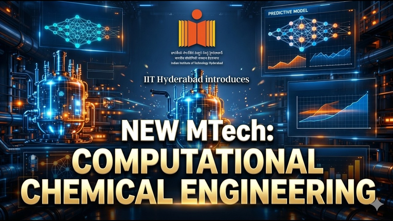 Computational Chemical Engineering @IITHyderabad | MTech Program ...