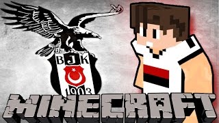 Minecraft BEŞİKTAŞ MODU! v1