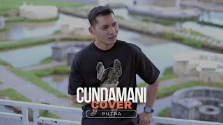 Download lagu CUNDAMANI - Putra ( Jontor Tv Version ) | Cover