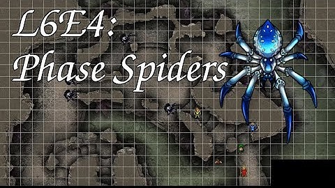 L6E4: Phase Spiders