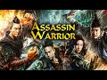 Assassin warrior  hindi dubbed hollywood movie  chinese action adventure movie  hollywood movies