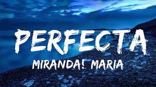 Miranda!, Maria Becerra, FMK - Perfecta (Versión 2023) (Letra/Lyrics)