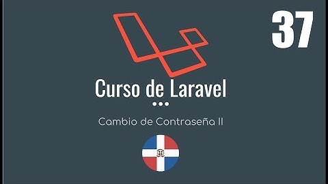 Curso de Laravel | Reseteo de contraseña II - Video 37