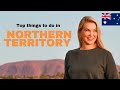 Northern Territory Australia | What to do in NT Australia