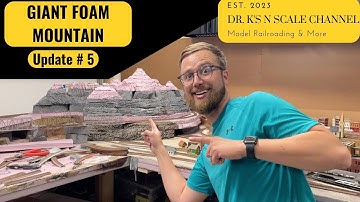 N Scale Layout Update # 5: GIANT FOAM MOUNTAIN
