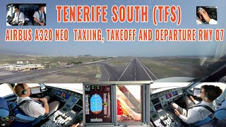 TENERIFE SOUTH (TFS) | Taxiing, takeoff + departure runway 07 | Airbus 320 NEO cockpit | with charts