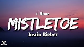[1 Hour] Justin Bieber - Mistletoe (Lyrics\/Letra) Loop 1 Hour