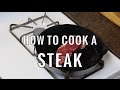 How to Cook a Steak Perfectly...and Easily | The Distilled Man