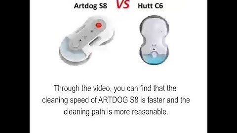 Artdog s8 vs hutt c6, window cleaning robot compare speed and path.
