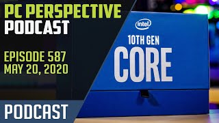 PC Perspective Podcast #587 - i9-10900K Review, B450 Zen 3 Support