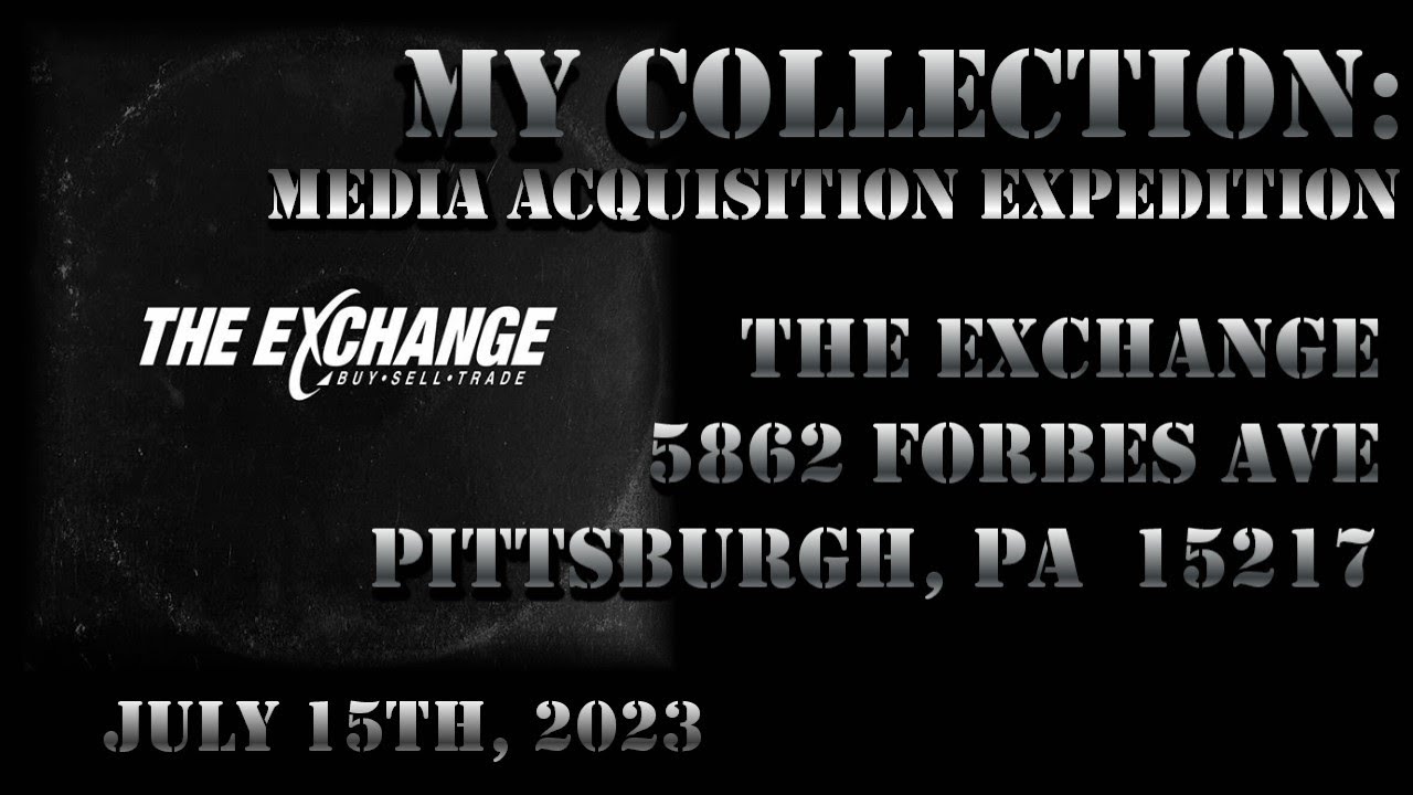 Media Procurement Expedition July 15th, 2023 The Exchange (Squirrel Hill) YouTube