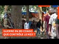 Ref:rD4mOjVBe0o Rd congo : un an apr�s la chute de goma, que contr�le vraiment le m23  