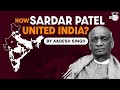 How Sardar Vallabhbhai Patel united India? History of Reorganisation of States in India | UPSC