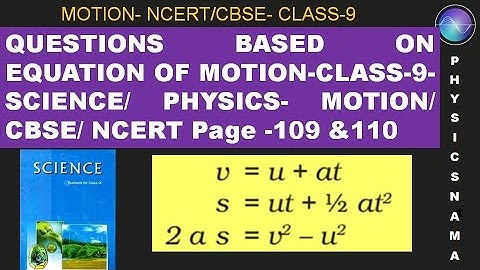 Questions based on Equations of Motion-Class-9 Science Chapter -8-Motion NCERT/CBSE Page-109 &110