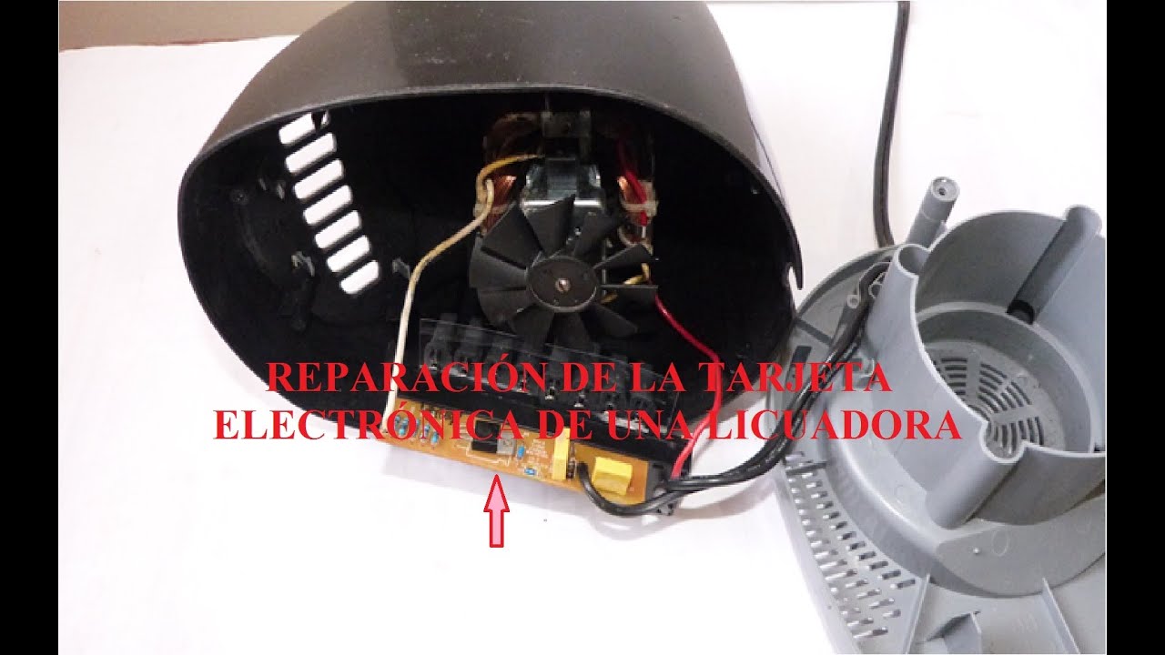 CLASE 49.-   REPARACIÓN DE LICUADORA CON TARJETA ELECTRÓNICA