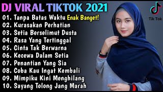 DJ Terbaru 2021 Slow Remix 💃 DJ Tanpa Batas Waktu Full Bass 2021 - DJ Viral 2021
