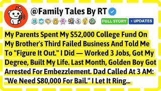 My Parents Spent My $52,000 College Fund On My Brother's Third Failed Business — Best Reddit Stories