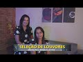 SELEÇÃO DE LOUVORES - Madalena e Monica Levitas