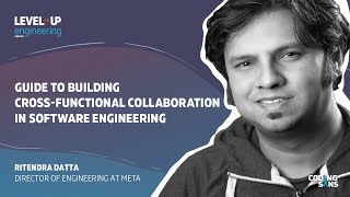 Guide to Building Cross-Functional Collaboration In Software Engineering