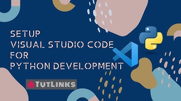 Setup Visual Studio Code for Python Development