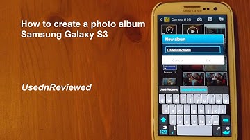 How to create a Photo Album on Samsung Galaxy S3
