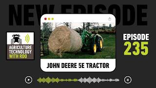What s New on John Deere s 2027 5E Utility Tractor Lineup
