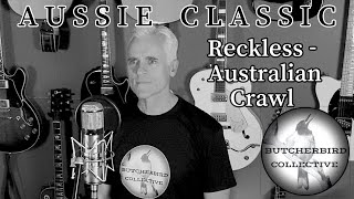 Reckless | Australian Crawl | Cover (featuring Matt Noble and Charmaine Jones)