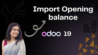 How to Import Opening Balances in Odoo 19 | Trial Balance Migration with with GL, Inventory, Assets